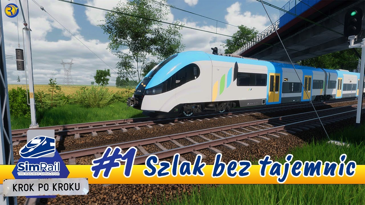 SimRail | Krok po kroku | #1 Szlak bez tajemnic - The Railway Simulator