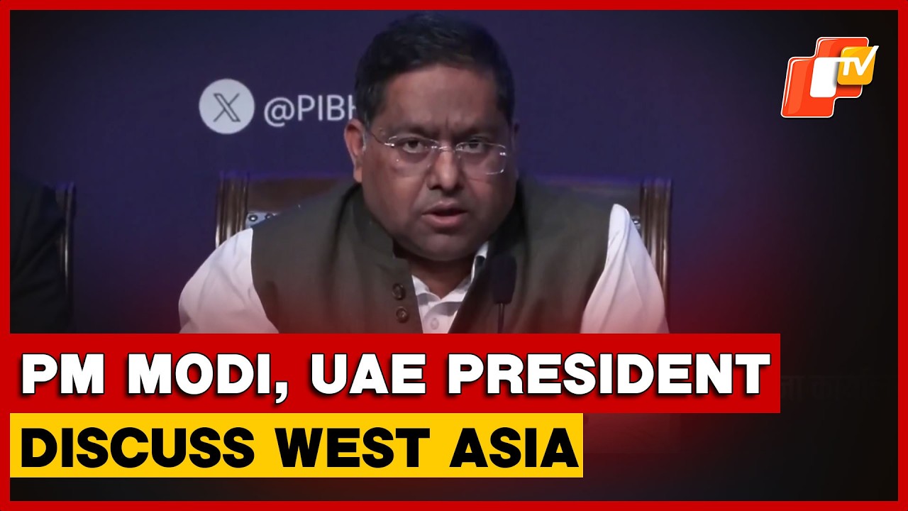 MEA Spokesperson: PM, UAE President Discuss West Asia