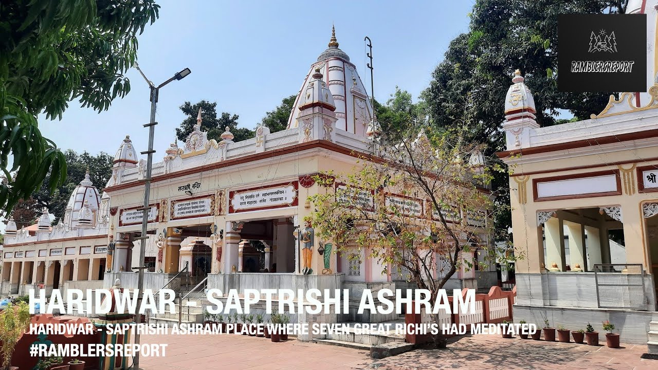 'Srinagar to Aizawl' - Haridwar - Saptarishi Ashram