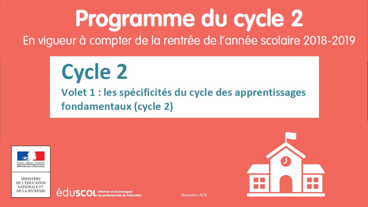 1. Spécificités cycle des apprentissages fondamentaux - Programme cycle 2 (CP-CE1-CE2)2018 pages 2-3