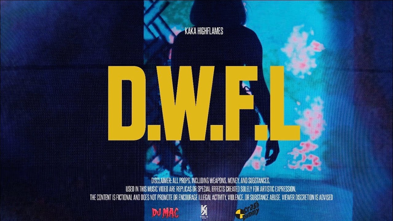 KAKA HIGHFLAMES , Dj Mac , - D.W.Y.F.L (OFFICIAL MUSIC VIDEO) WYFL RIDDIM 