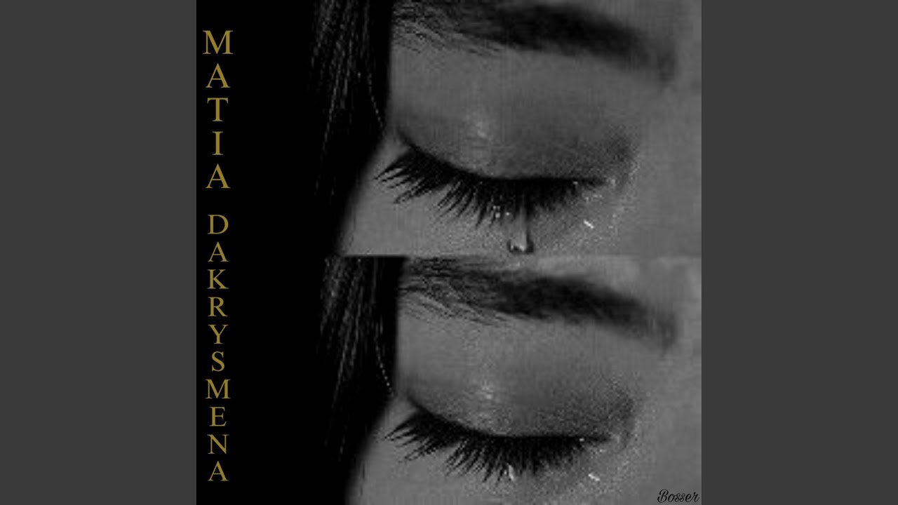 Matia Dakrysmena