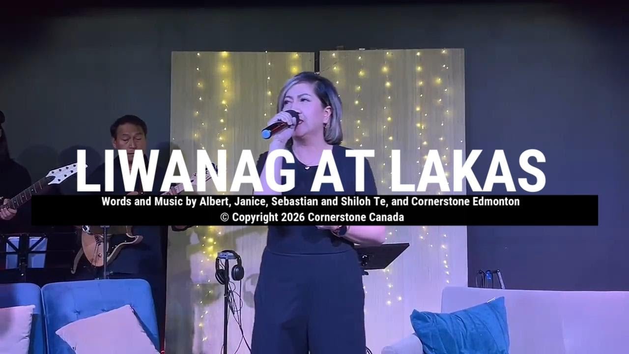 Liwanag at Lakas (Official Live Video) | Cornerstone Canada