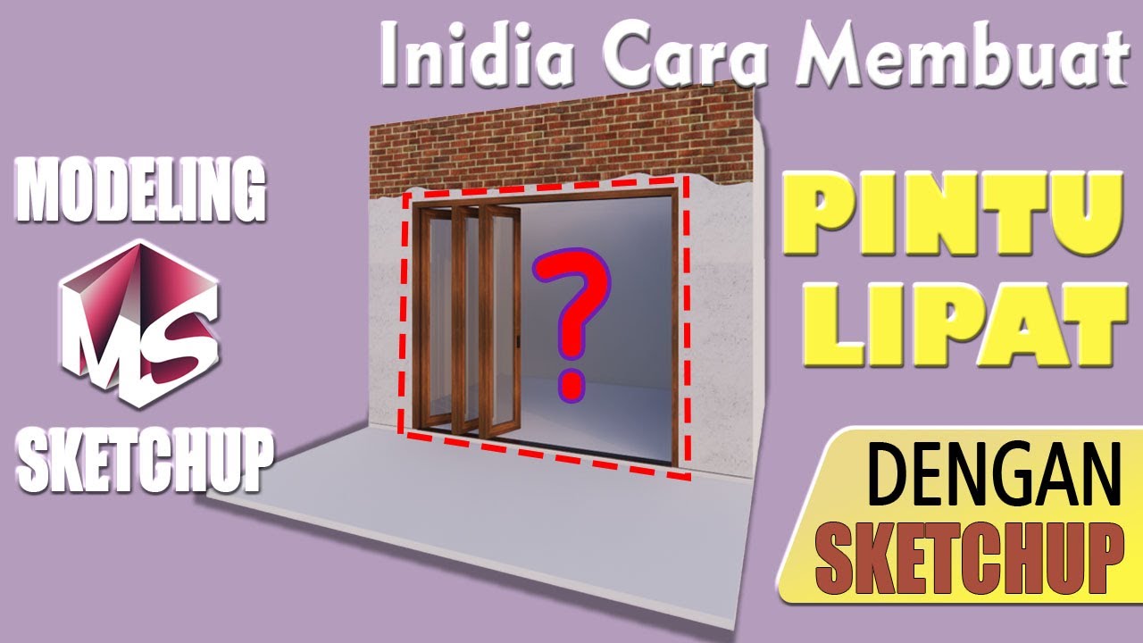 Cara Membuat Pintu Lipat di Sketchup |Tutorial Sketchup |Modeling Sketchup 3D