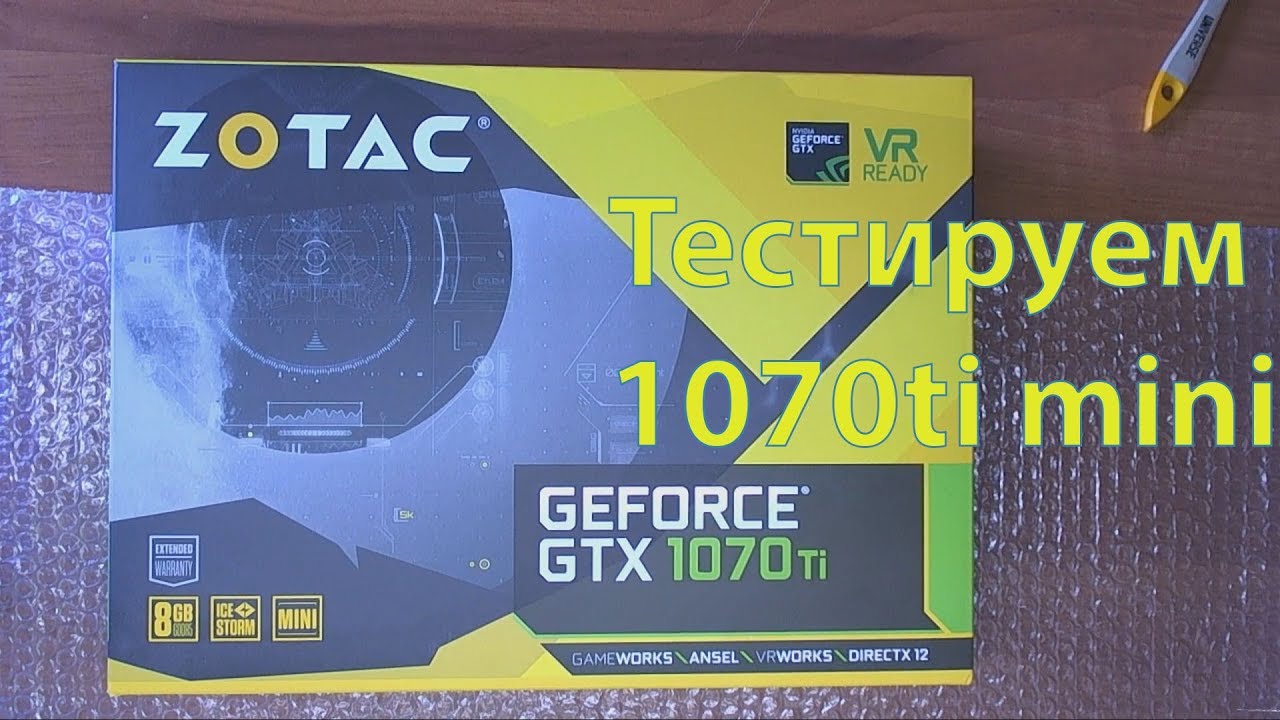 Обзор видеокарты Zotac GTX 1070ti mini. Тесты в играх и майнинге.