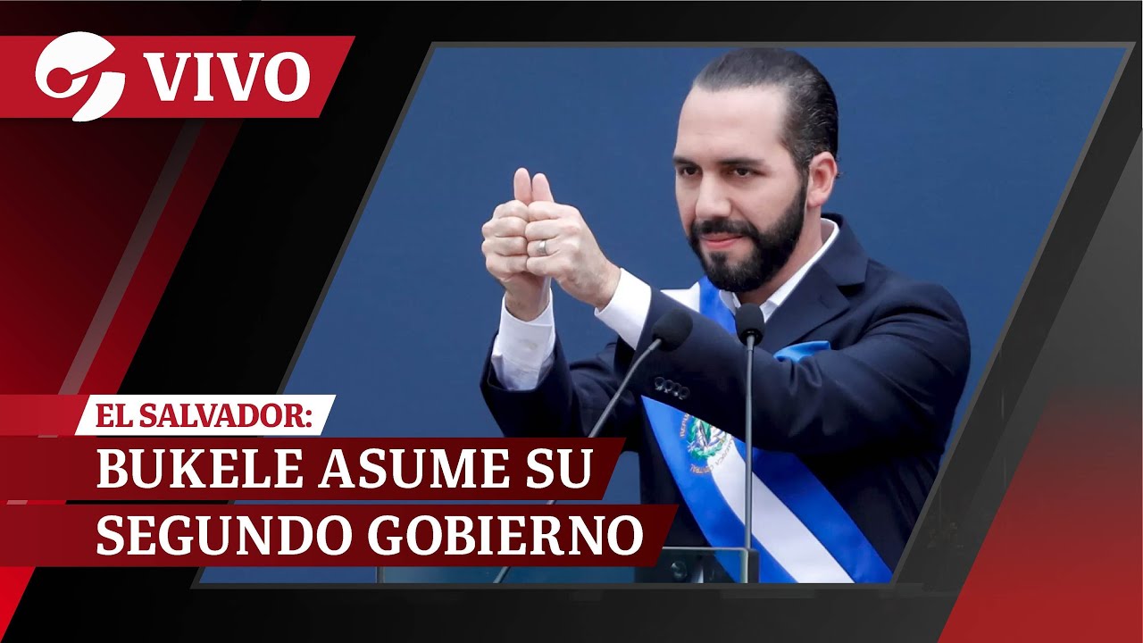 BUKELE ASUME SU SEGUNDO MANDATO COMO PRESIDENTE DEL SALVADOR - Ceremonia de investidura