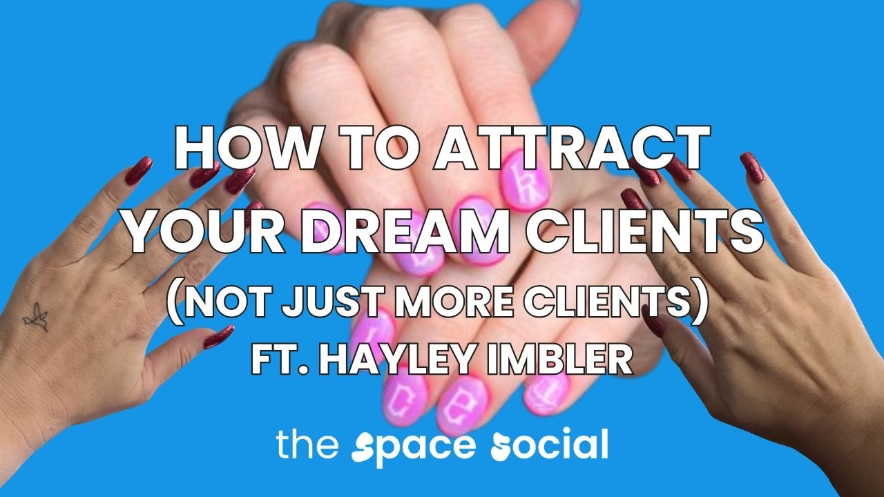 How to Attract Dream Clients (Not Just More Clients) ft. Hayley Imbler