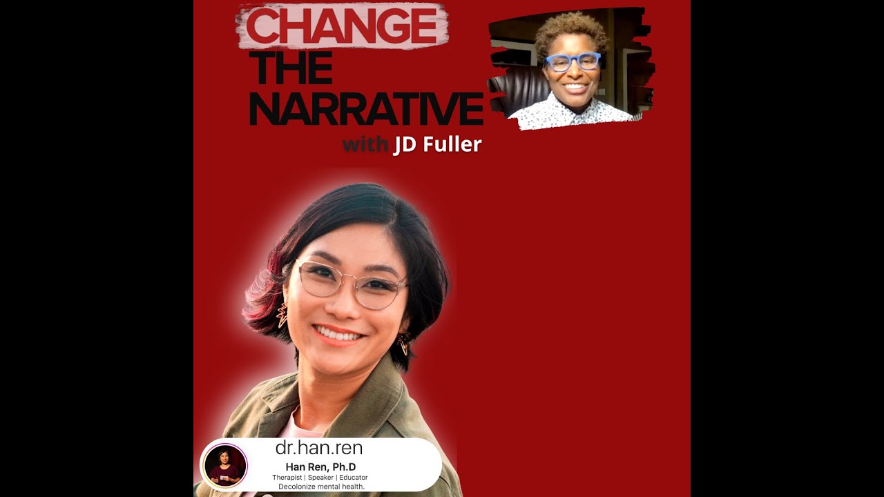 Decolonizing Mental Health with Dr. Han Ren