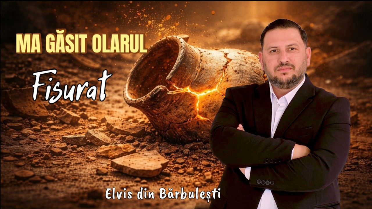 Elvis din Barbulesti-MA GASIT OLARUL FISURAT