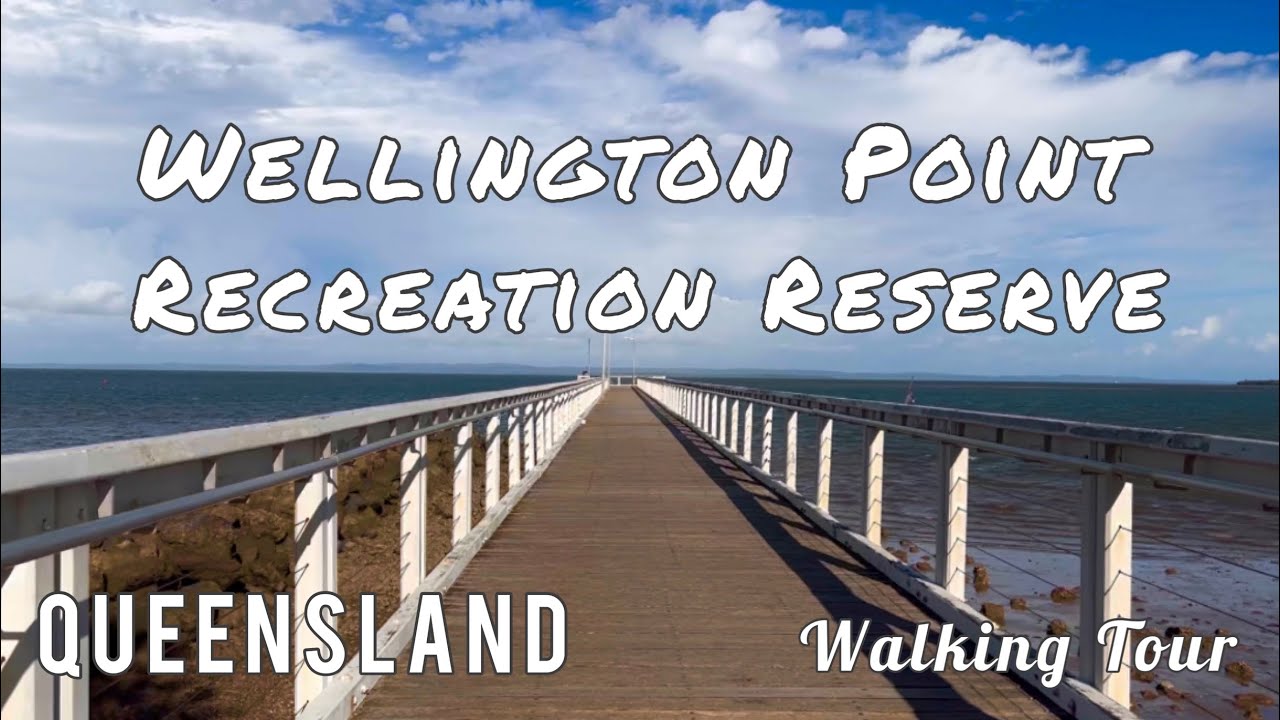 Wellington Point Recreation Reserve ,QLD|Australia [Walking Tour]