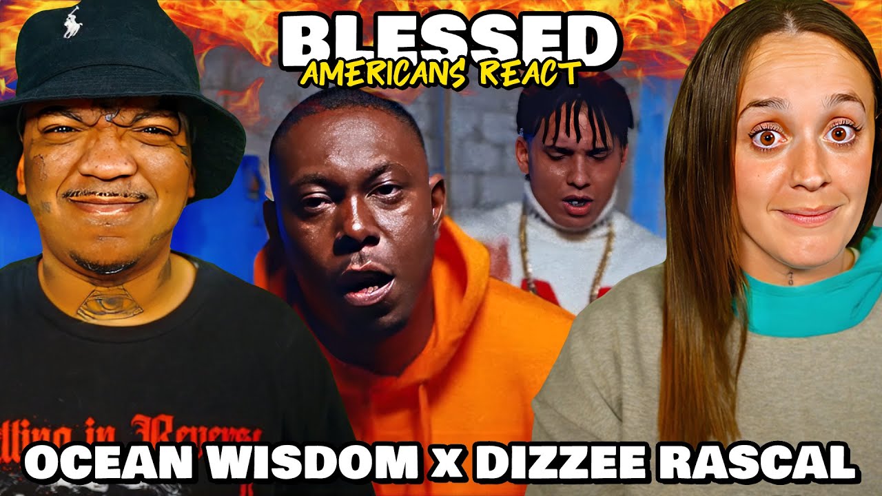 Americans First Time Hearing OCEAN WISDOM x DIZZEE RASCAL - BLESSED (Reaction)