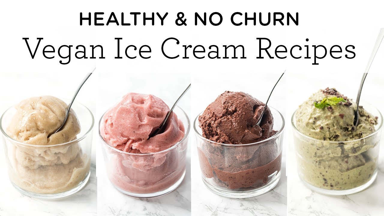 Healthy NO CHURN Vegan Ice Cream Recipes 🍦4 different flavors