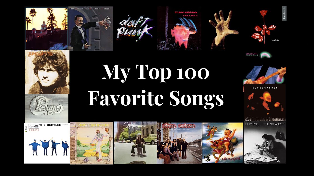 My Top 100 Favorite Songs Of All Time