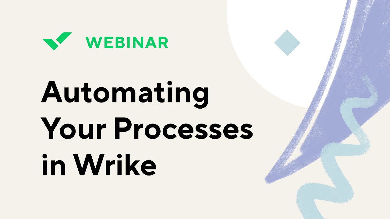 [Webinar] Automating Your Processes in Wrike