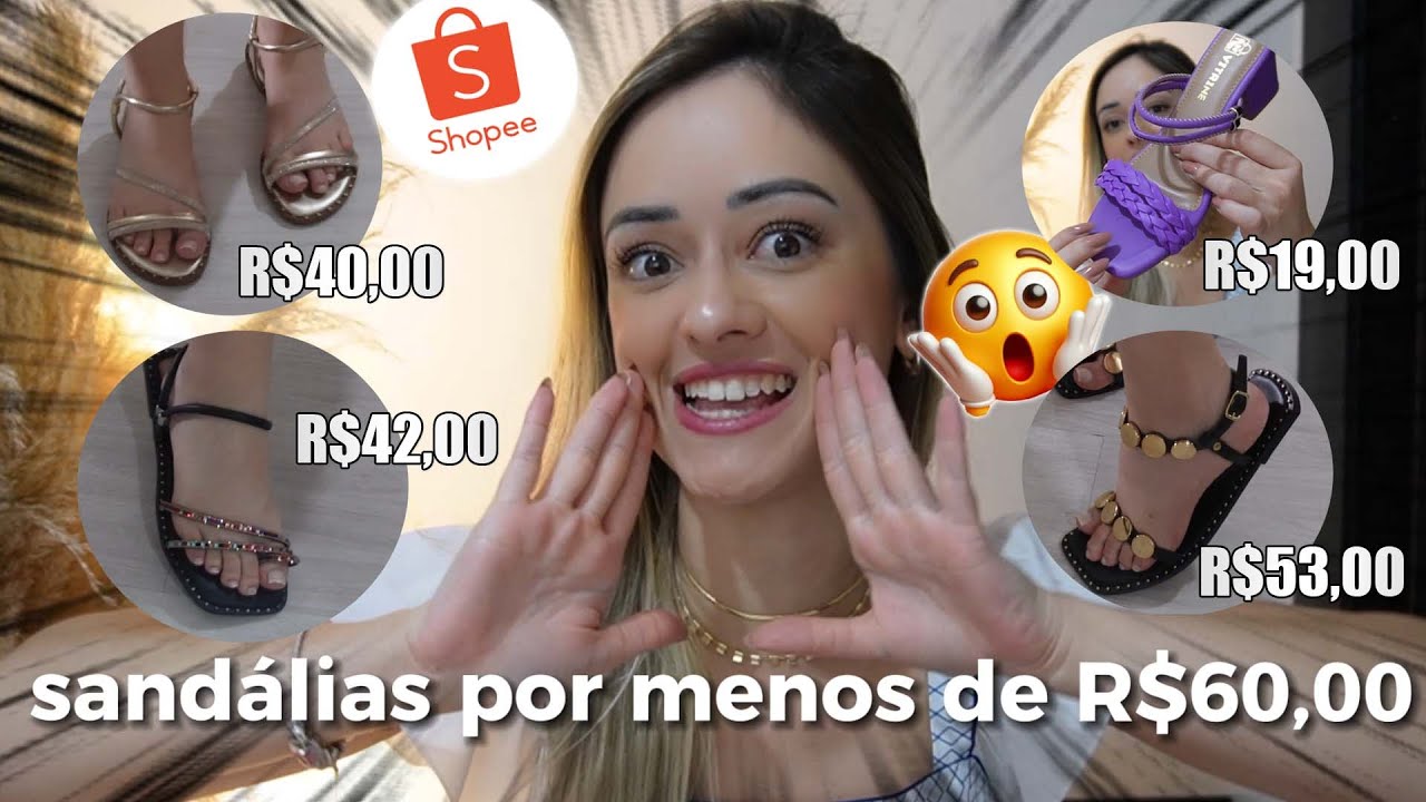 Comprei as sandálias  MAIS BARATAS da shopee - COMPRAS SHOPEE CALÇADOS LINDOS + cupom e frete grátis