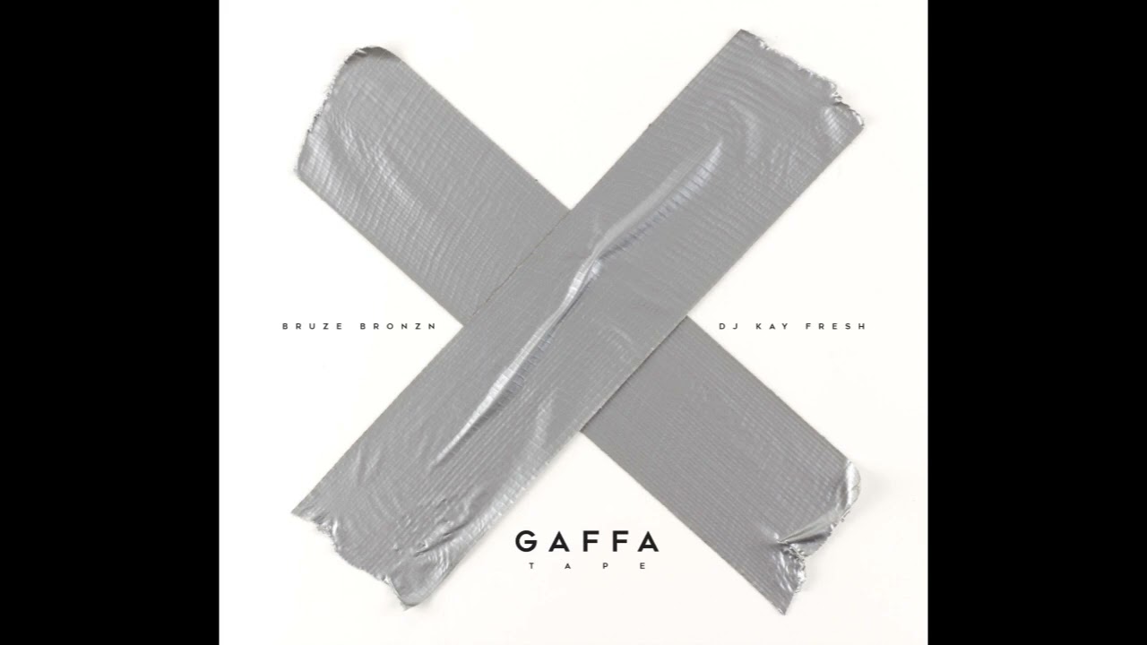 GAFFATAPE Vol.I - BRUZE BRONZN & DJ KAY FRESH | Rare Mixtape | MÜNDEN CITY | 2019 | Deutschrap