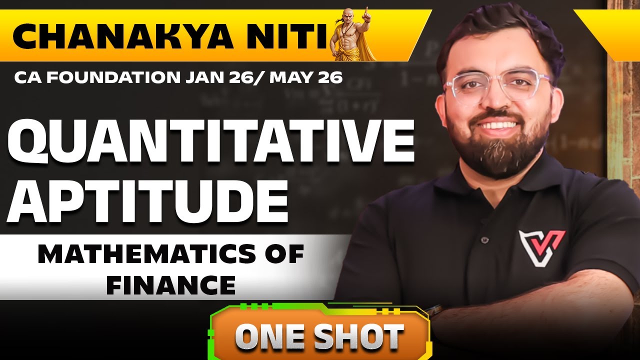 Mathematics of Finance | One Shot CA Foundation Quantitative Aptitude | Vishwas CA | Rahul Bhutani 🔥