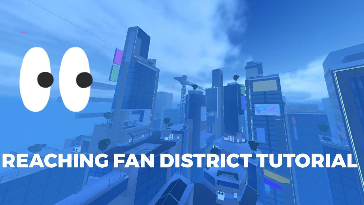How to reach the fan tower district as a BEGINNER! 