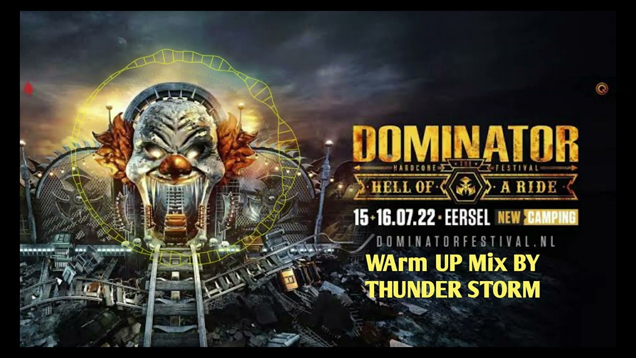 Dominator Warm-Up MiX  2022 Hell Of A RIDE @dominatorfestival