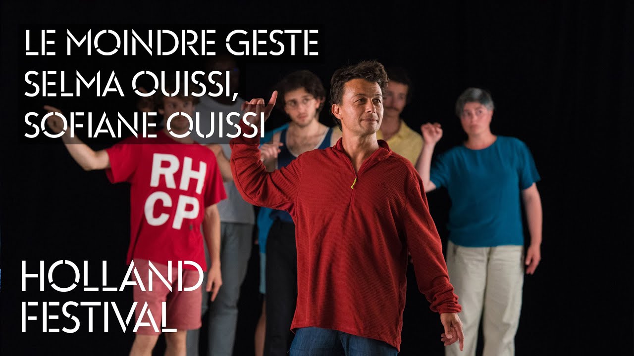 Holland Festival 2022: Le moindre geste - Selma Ouissi, Sofiane Ouissi