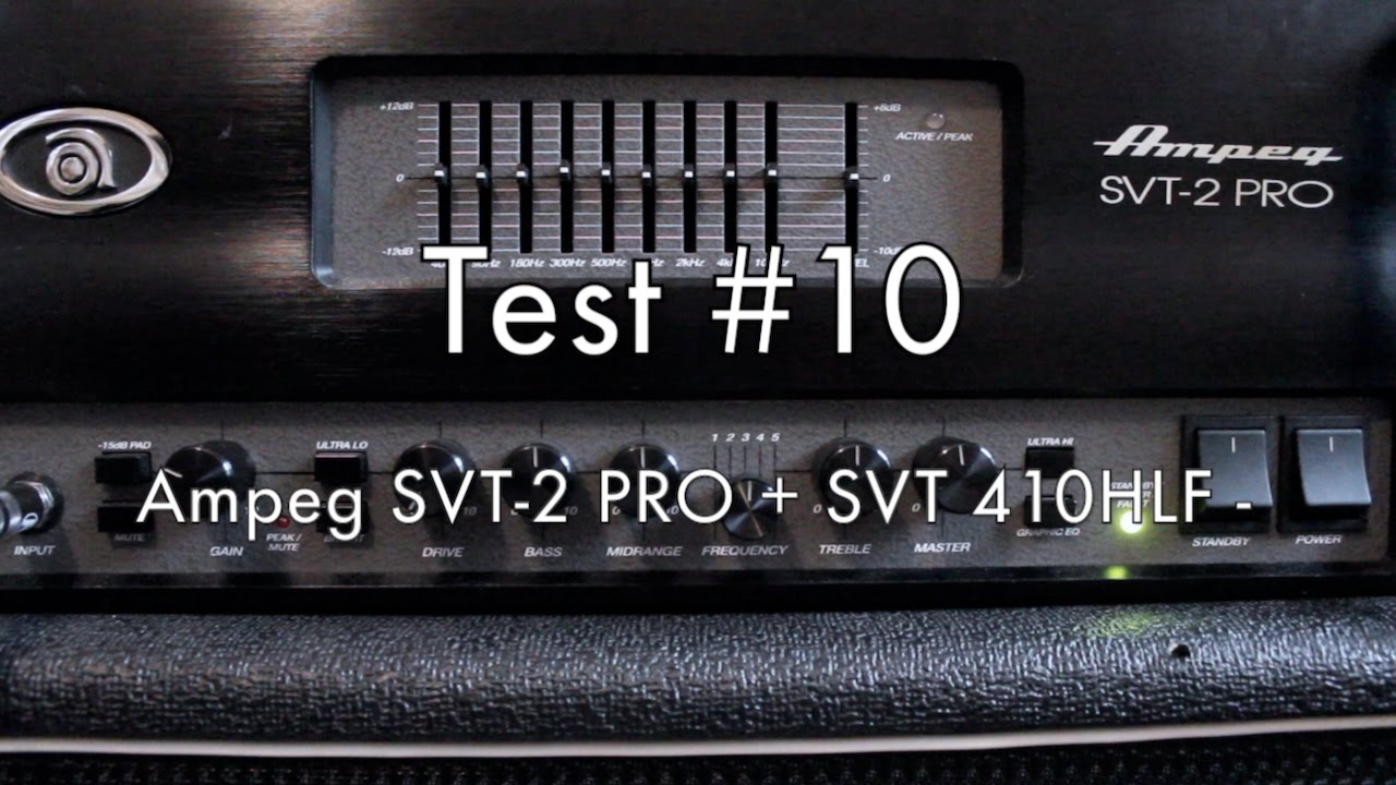 Ampeg SVT-2 PRO + SVT 410HLF - Test #10