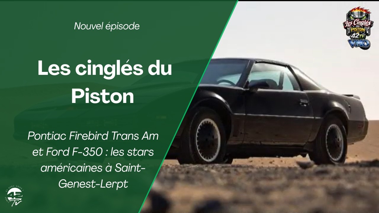 Pontiac Firebird Trans Am et Ford F-350 : les stars américaines à Saint-Genest-Lerpt