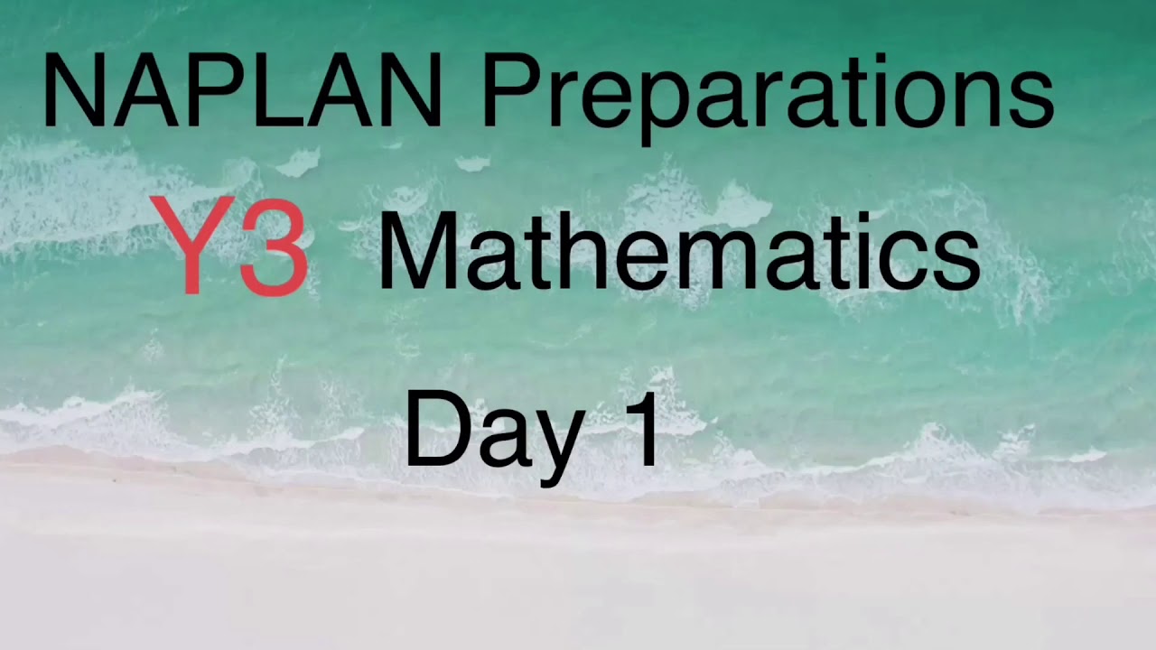NAPLAN Preparations Year 3 Mathematics Day 1