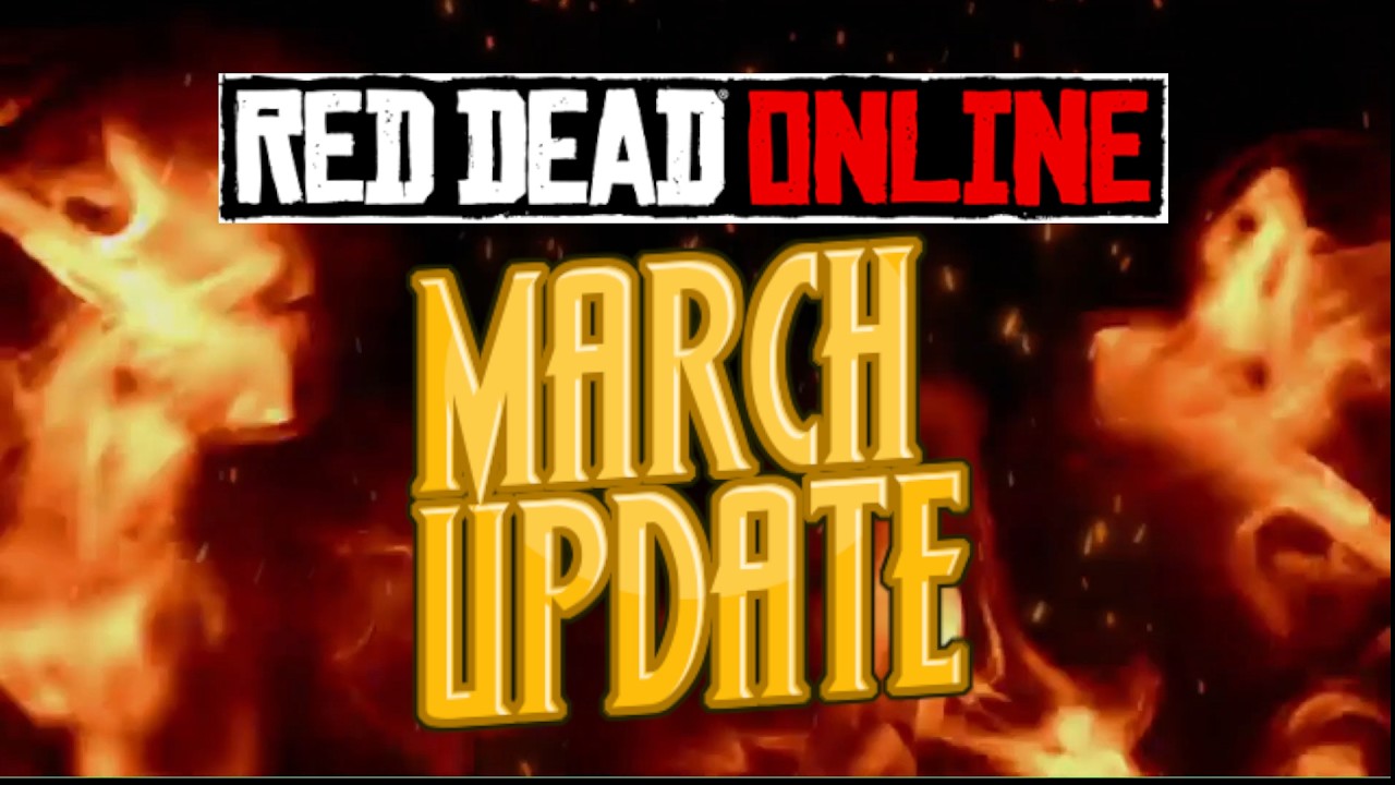 RED DEAD ONLINE MARCH UPDATE