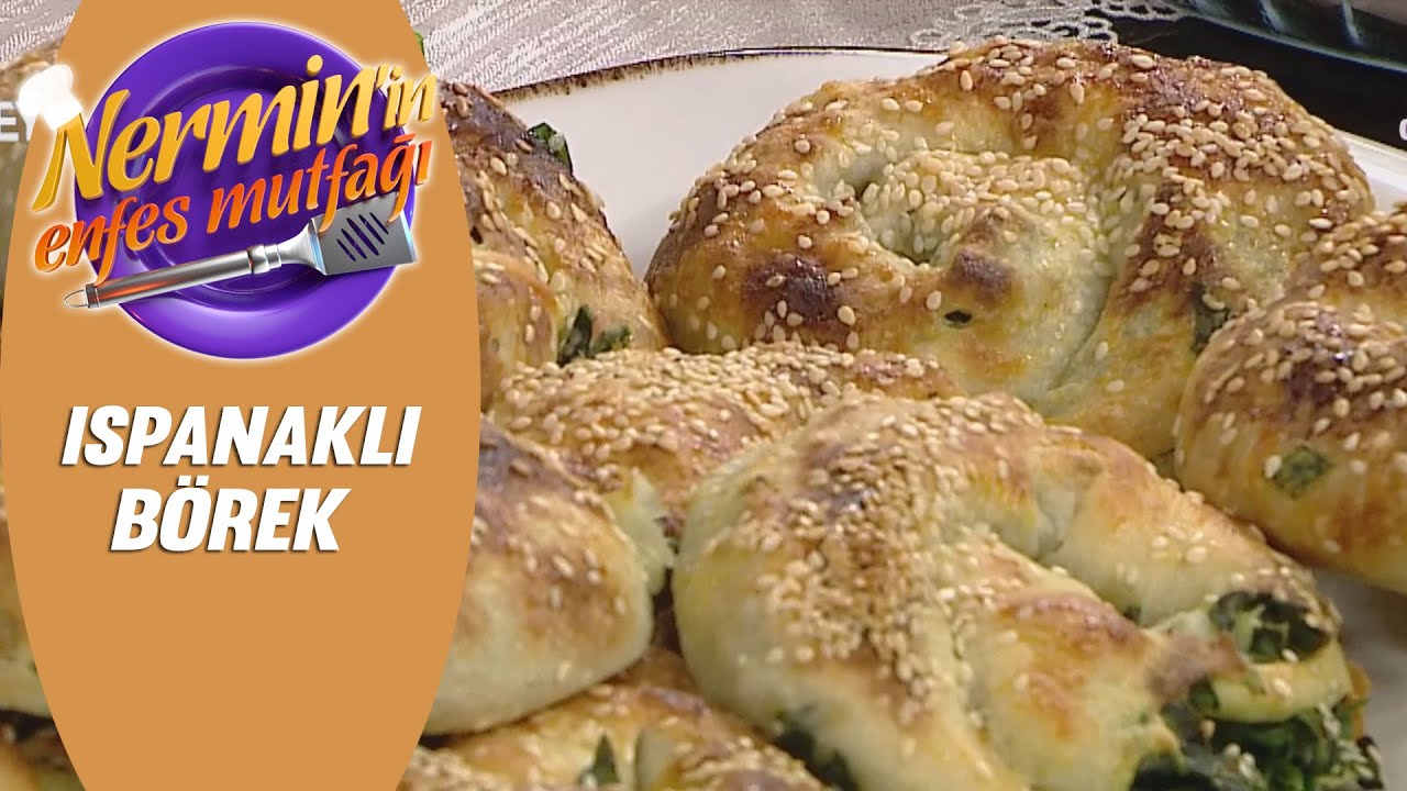 Nermin Öztürk Ispanaklı Börek Tarifi Nermin'in Enfes Mutfağı