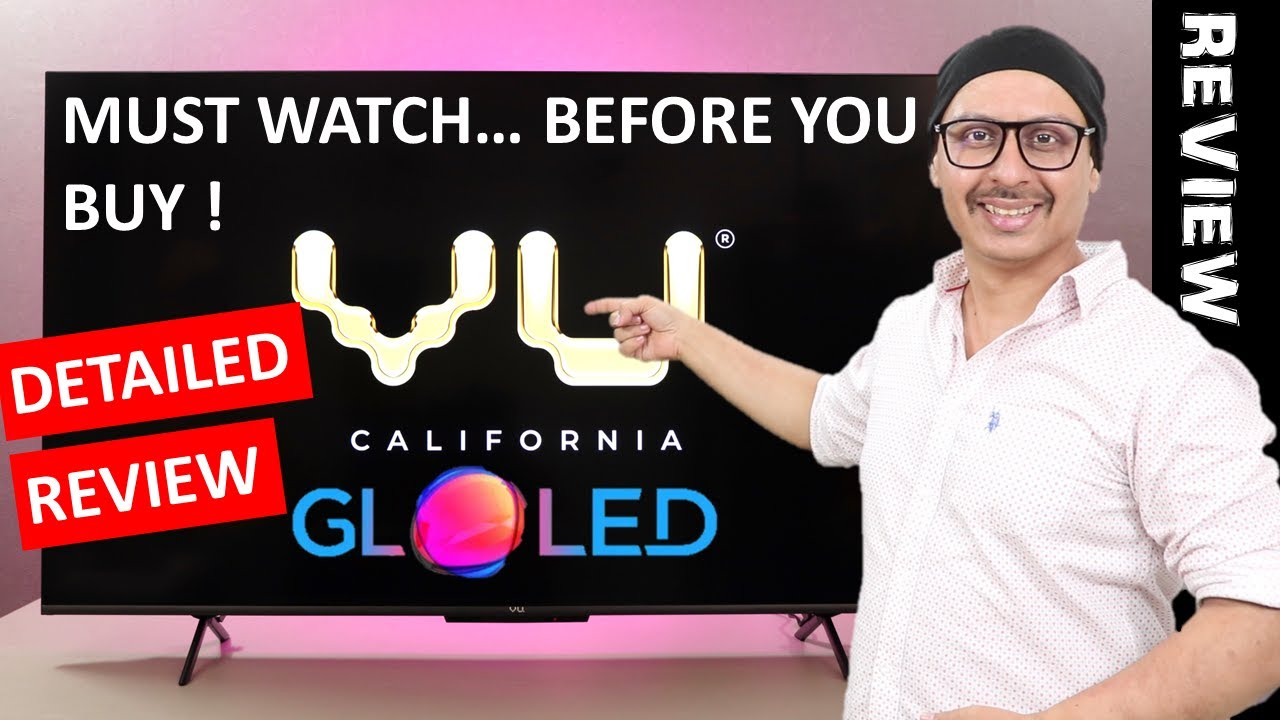 VU GloLED TV Detailed Review 🔥 VU GloLED TV Unboxing and Review 🔥 Vu GloLED TV 2022