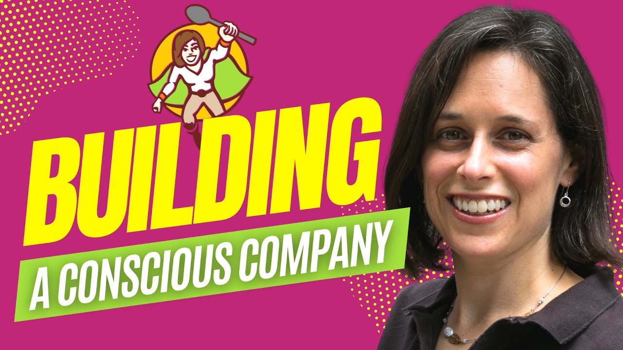 Building a Conscious Company with Soupergirl Co-founder, Sara Polon