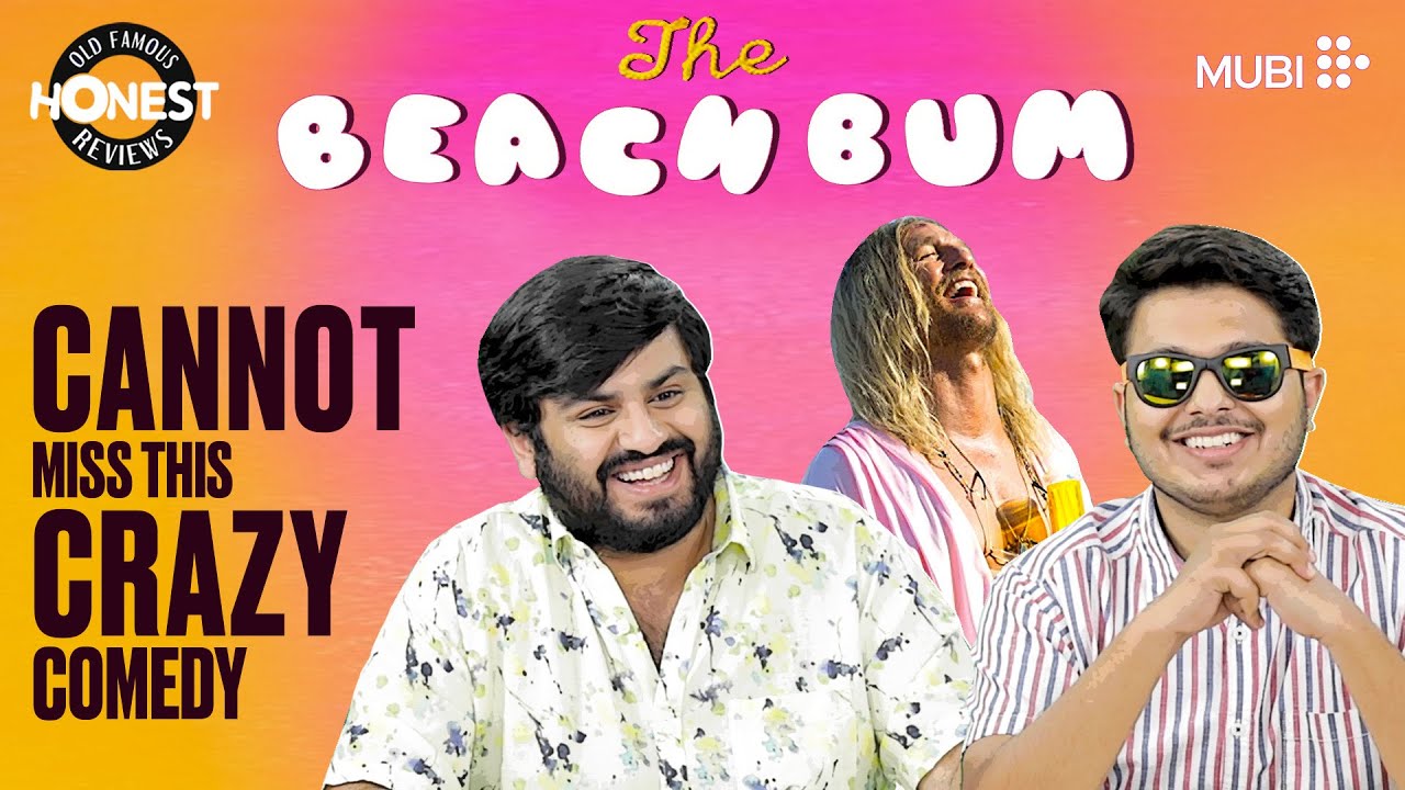 Honest Review: The Beach Bum on MUBI | Zain Anwar, Shubham Gaur, Rrajesh |MensXP