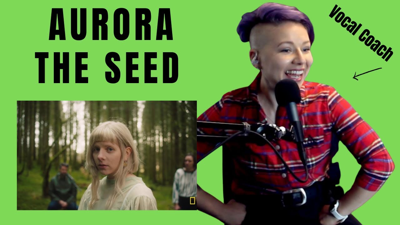 Aurora - The Seed - Реакция и анализ преподавателя вокала из Новой Зеландии
