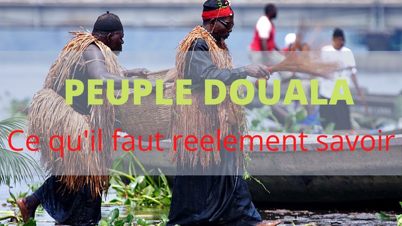 peuple douala ce qu'il faut réellement savoir