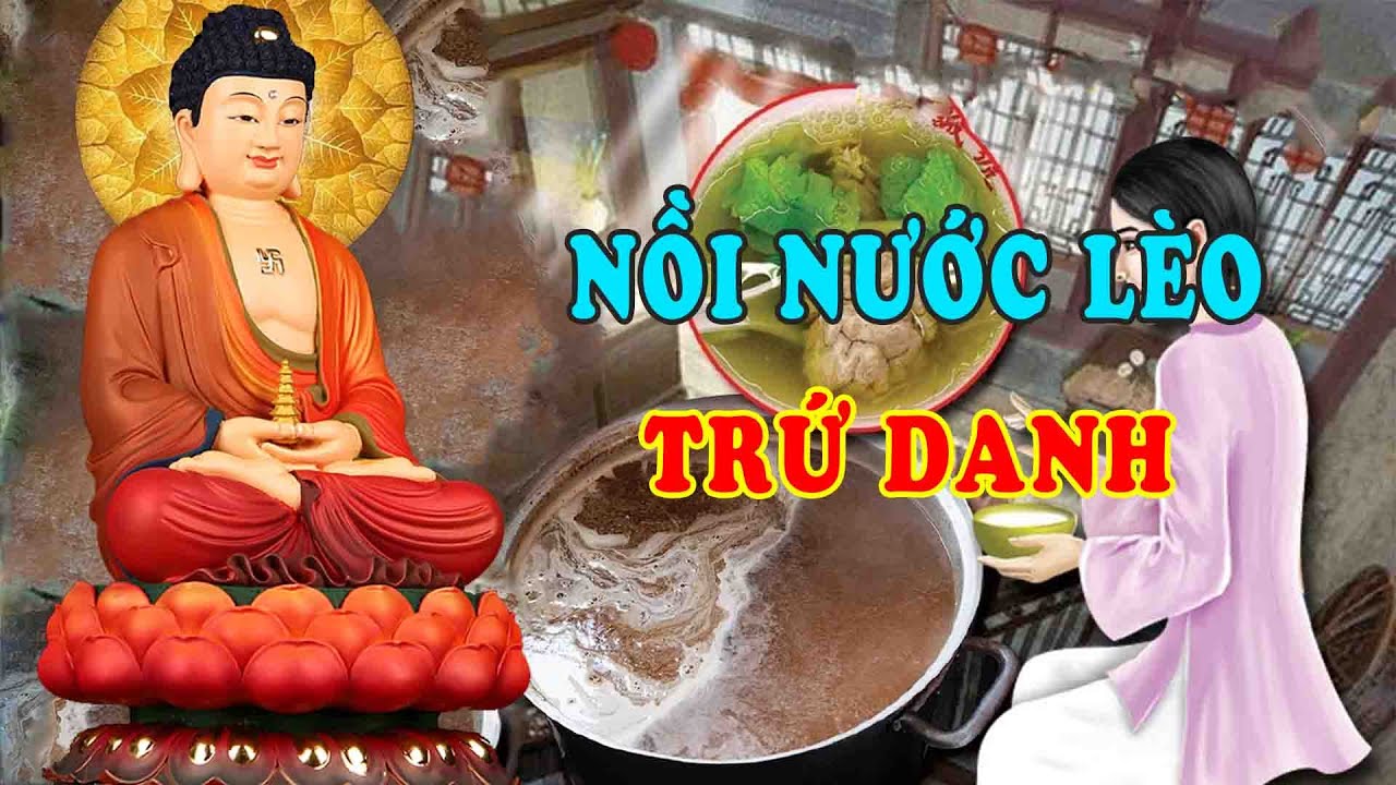 Chuyện Nhân Qủa Báo Ứng - Nồi Nước Lèo Trứ Danh  Và Cái Kết Cho Việc Làm Ăn Bất Chính