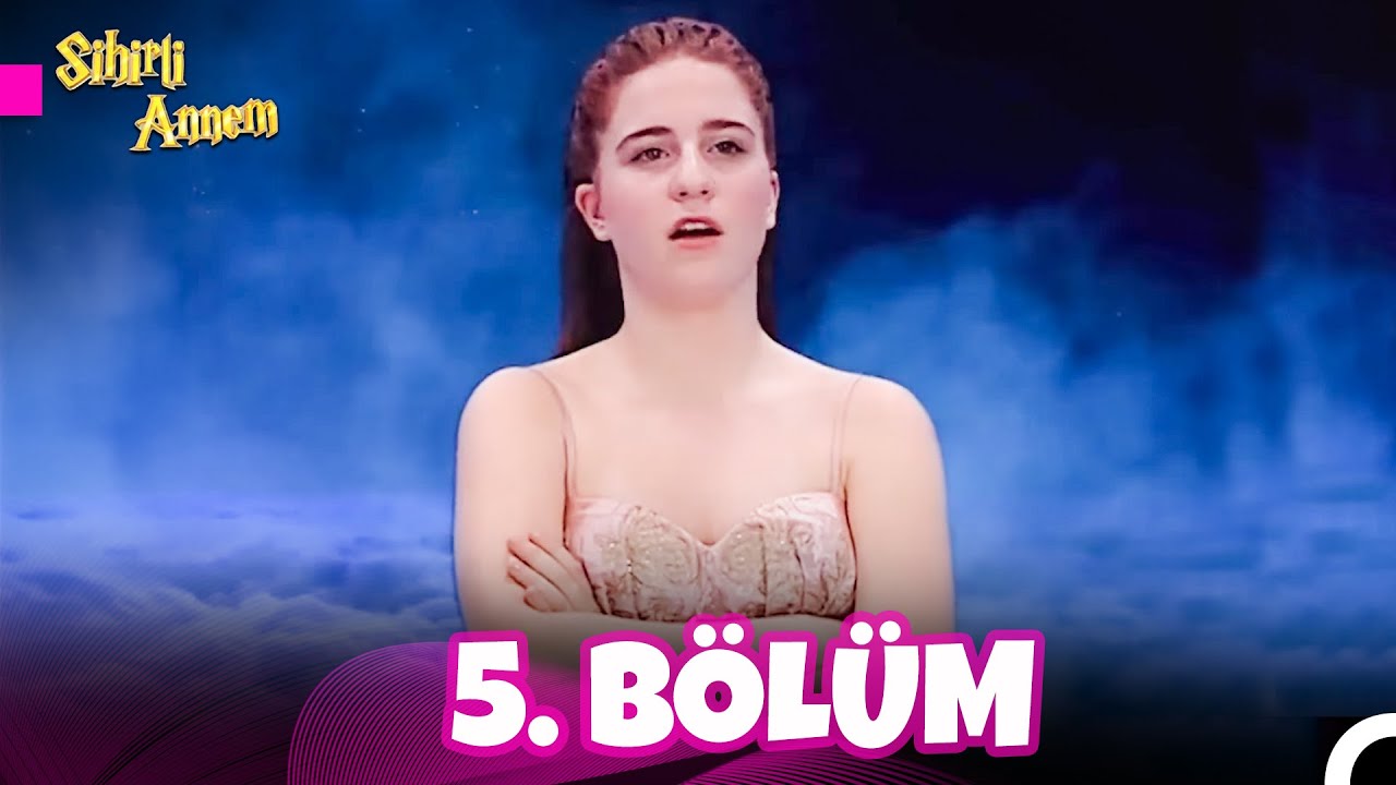 Sihirli Annem 5. Sezon 5. Bölüm