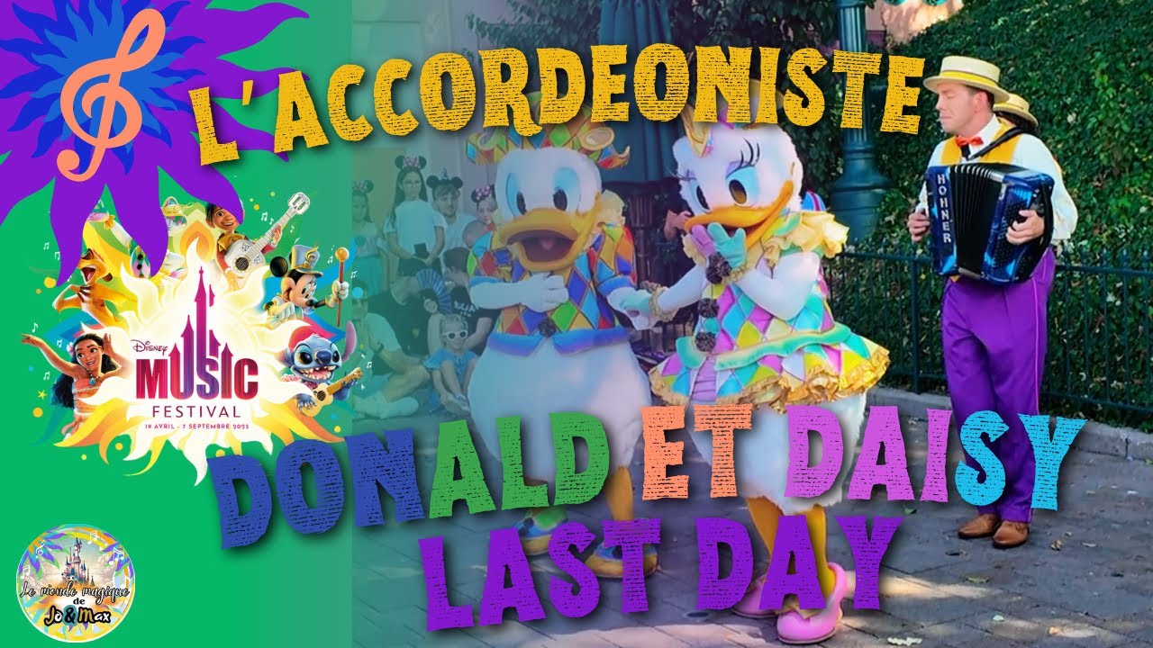 L'Accordéoniste de Donald et Daisy - Dernier jour du Disney Music Festival - Disneyland Paris