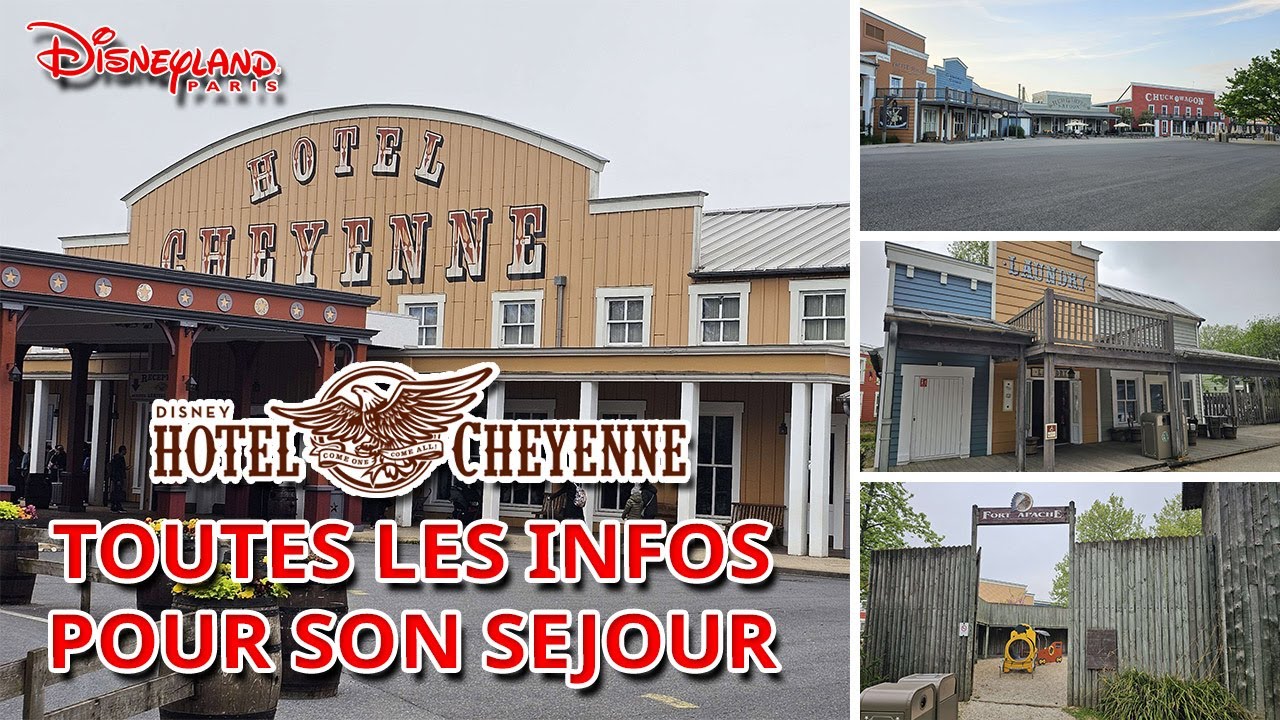 HOTEL CHEYENNE DISNEYLAND PARIS - TOUT SAVOIR POUR PREPARER SON SEJOUR