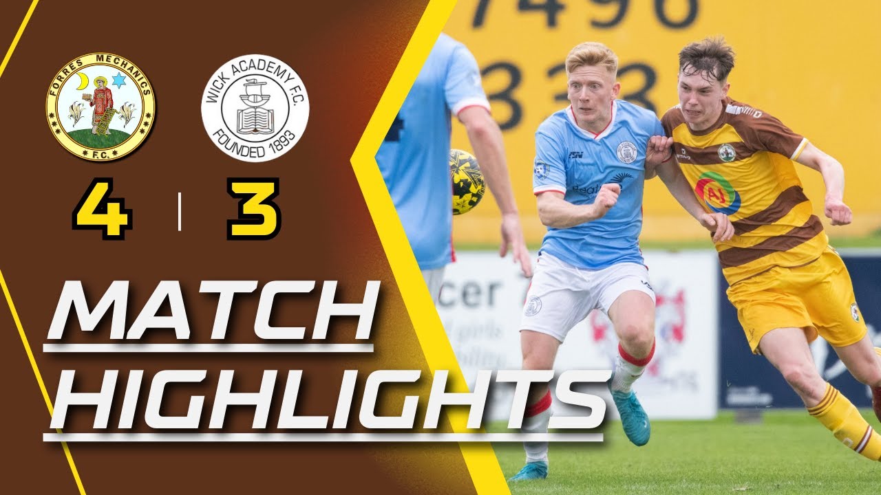 Forres Mechanics 4 - 3 Wick Academy (21/09/2024) - Breedon Highland League