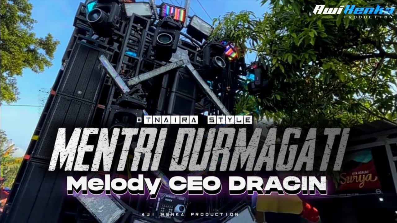 DJ MENTRI DURMAGATI FULL MELODY DRACIN OTNAIRA STYLE || COCOK BUAT KARNAVAL DAN CEK SOUND