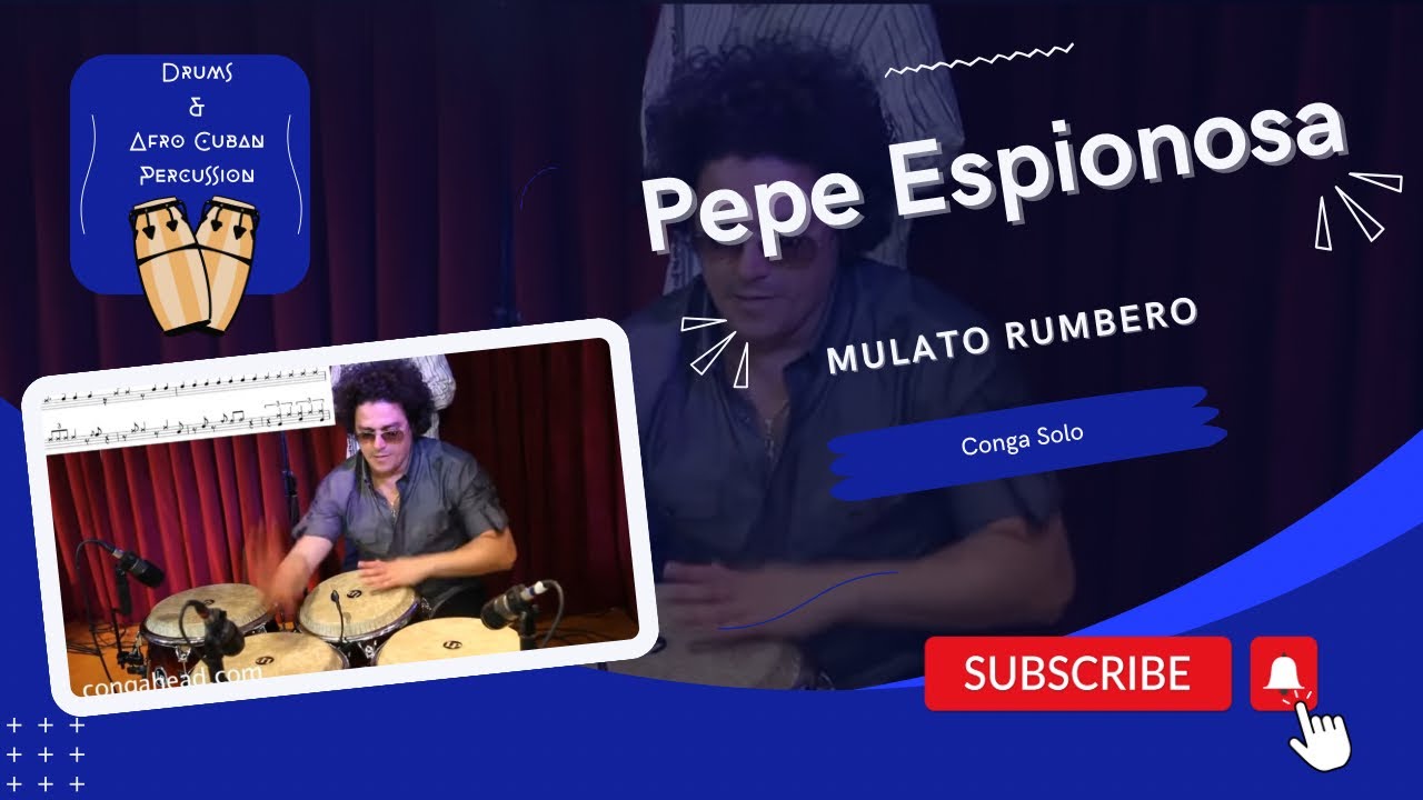 Pepe Espinosa - Conga Solo + Transcription - Mulato Rumbero
