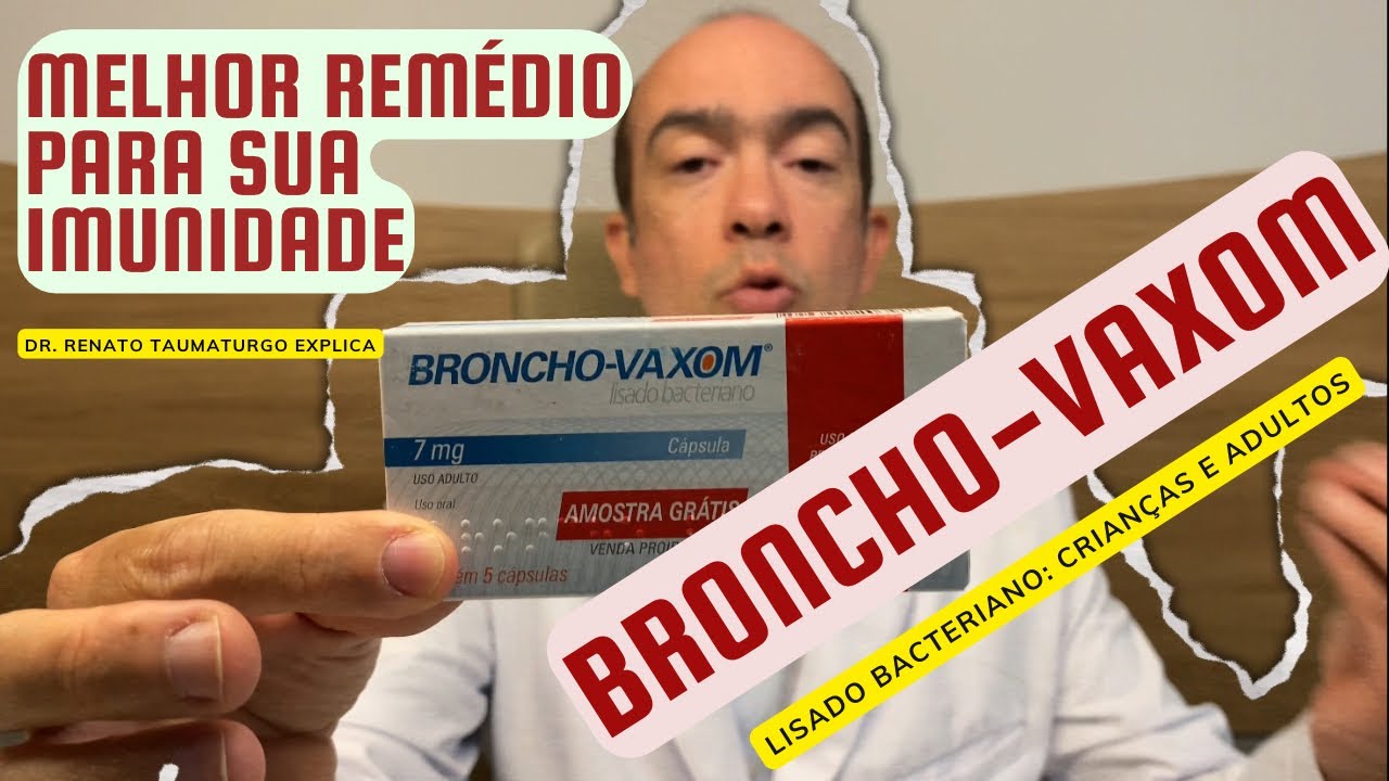 💊BRONCHO-VAXOM 💊Melhor remédio para aumentar a sua imunidade🛡️