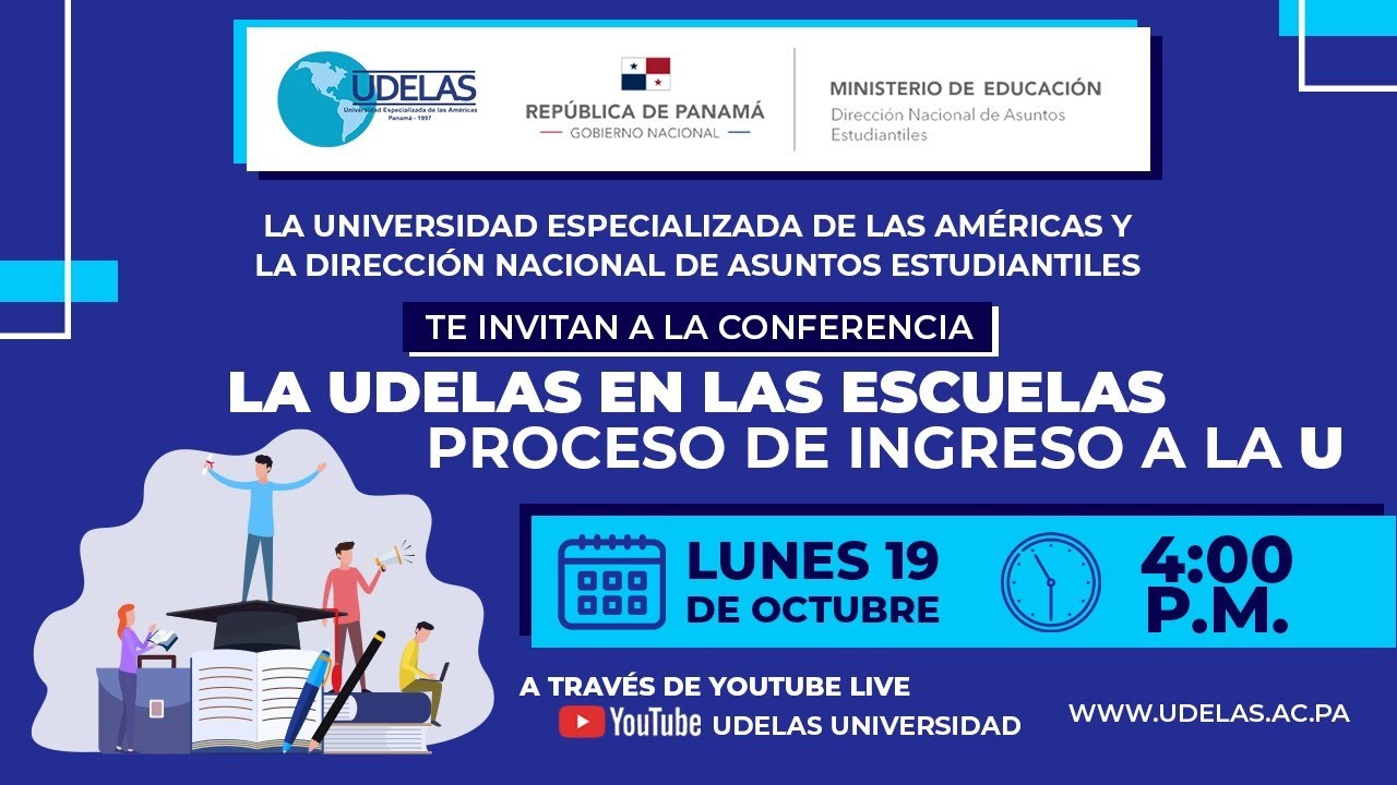 La UDELAS en las escuelas: Proceso de ingreso a la U