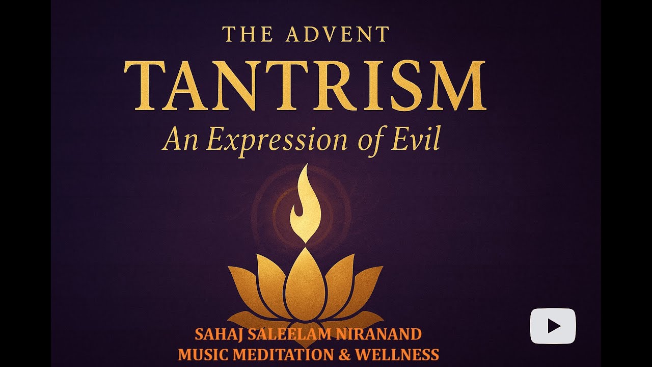 Tantrism: An Expression of Evil