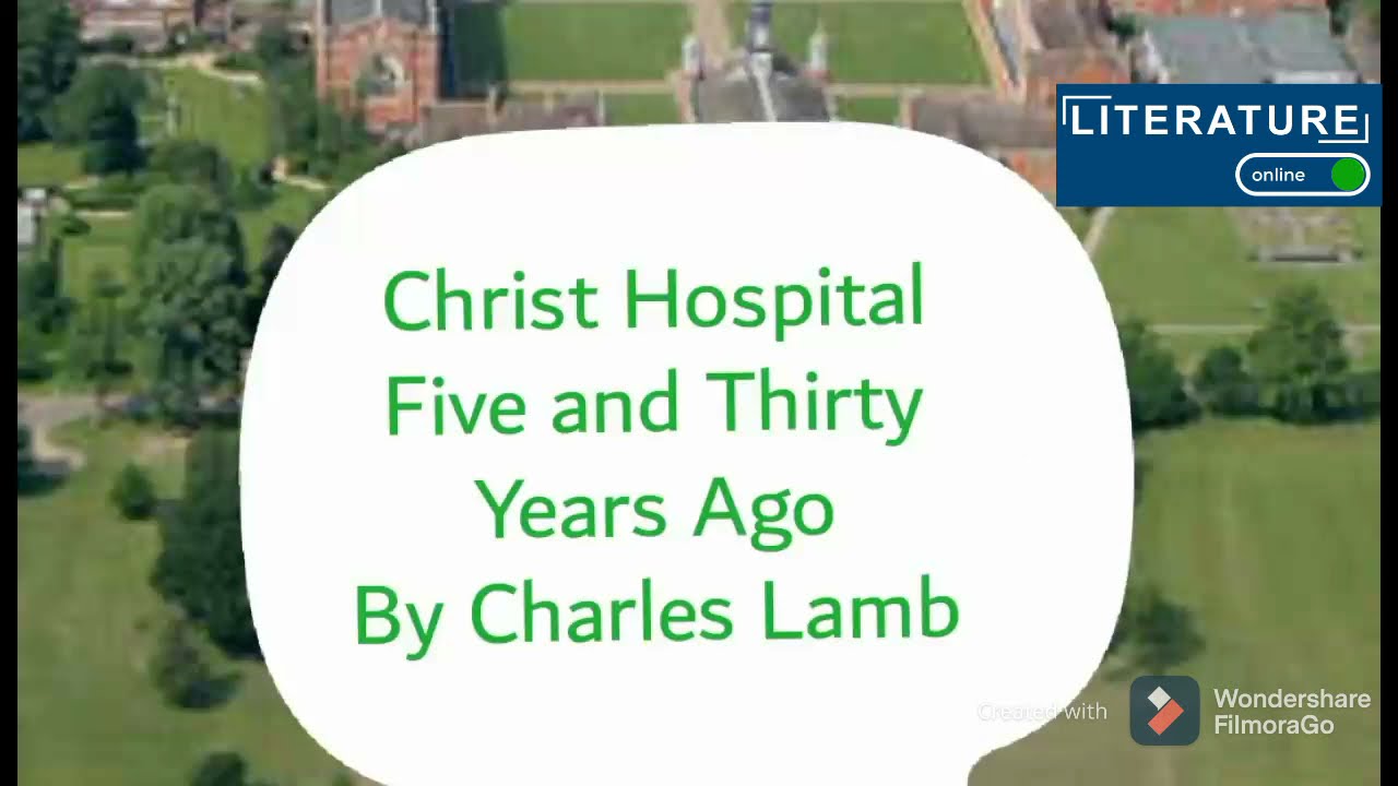Christ Hospital Five and Thirty Years Ago by Charles Lamb|part - 1|line by line translation in urdu