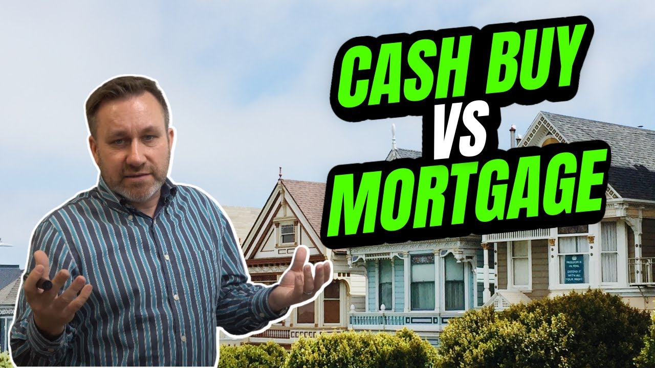 Buy With Cash Or Mortgage? - UK Property Investing - Property Flip UK