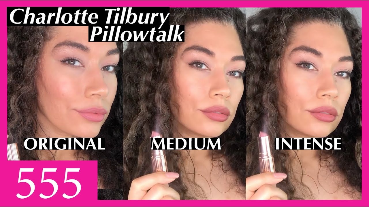 An In-depth and Honest Review of Charlotte Tilbury's Original Pillow Talk, Medium and Intense
