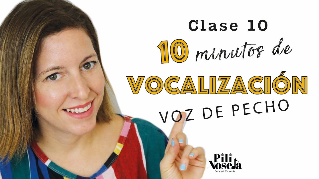 10 Clase. 10 minutos de VOCALIZACIÓN para FORTALECER tu VOZ DE PECHO