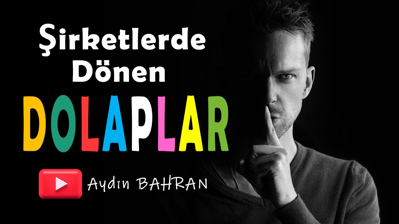 Şirketlerde Dönen DOLAPLAR