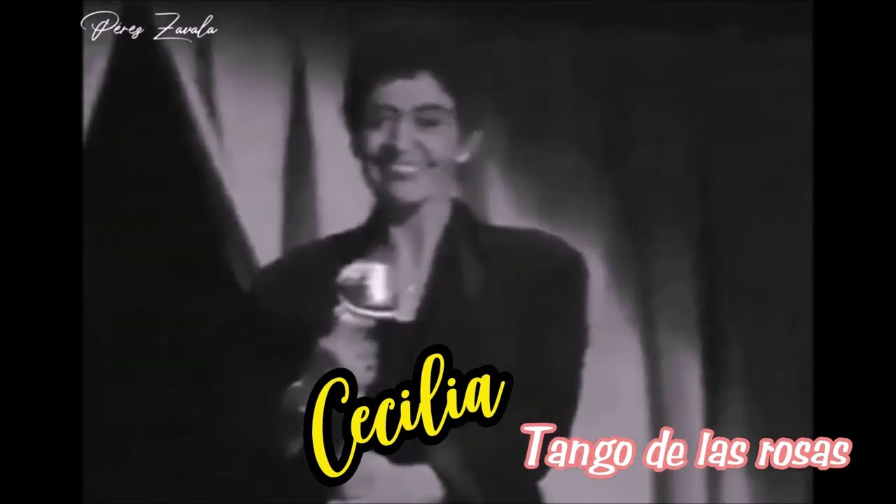 Cecilia - Tango de las rosas (Subtitulada en Español)